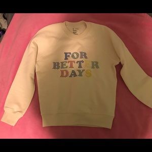 For better days sweatshirt